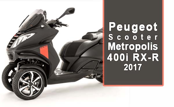 Peugeot Metropolis 400i RX R 2017 Biker Spirit Magazine